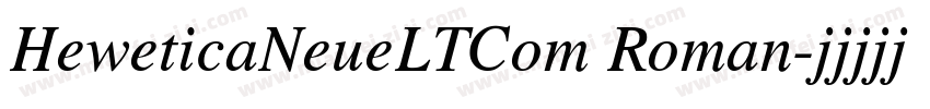HeweticaNeueLTCom Roman字体转换